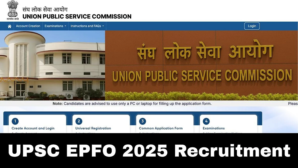 UPSC EPFO 2025 Recruitment: Apply For 230 Vacancies; Check Eligibility & Process 