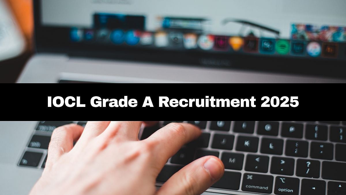 IOCL Grade A Recruitment 2025: Online Application Window For Engineer/Officer Grade A Underway;...