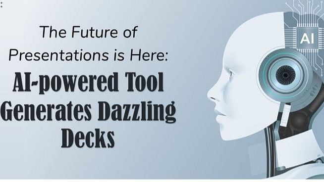 The Future Of Presentations Is Here: AI-Powered Tools Generate Dazzling Decks