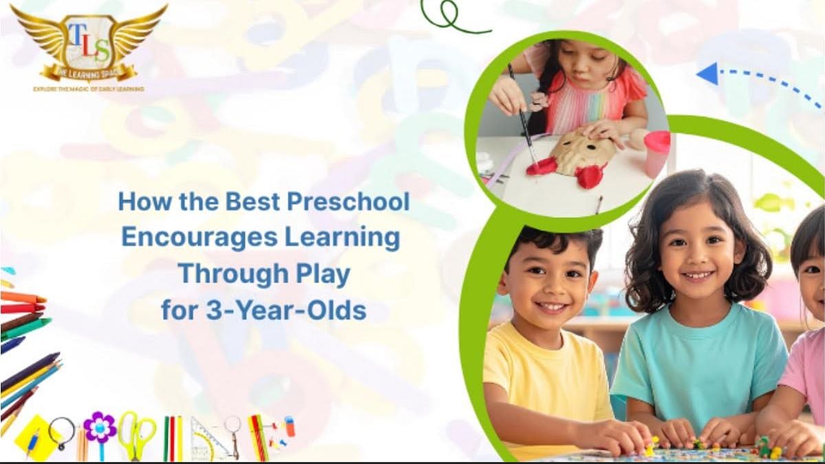 How The Best Preschool Encourages Learning Through Play For 3-Year-Olds