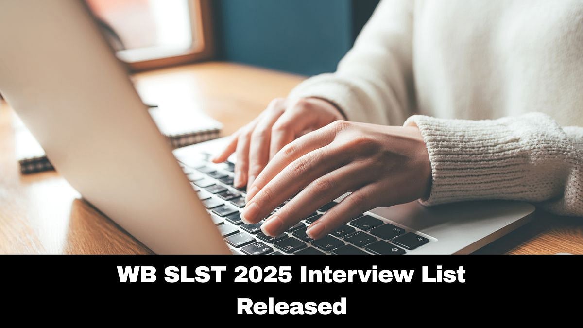 WB SLST 2025: Interview List For 20,500 Applicants Released; Check Vacancy Details Here 