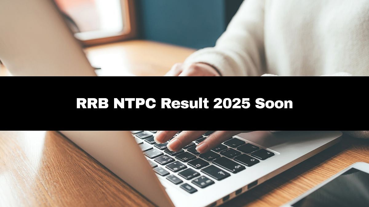 RRB NTPC Result 2025 Expected To Be Out Soon; Details Here 