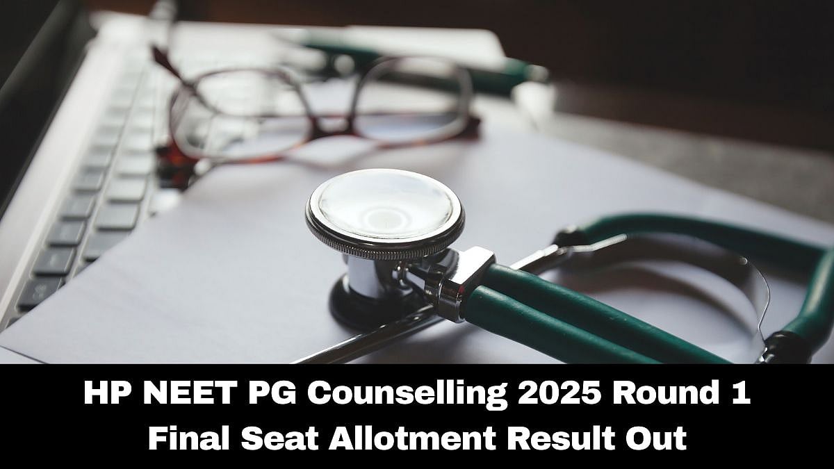 HP NEET PG Round 1 Counselling 2025: Final Seat Allotment Result Out; Check Round 2 Provisional Datesheet Here