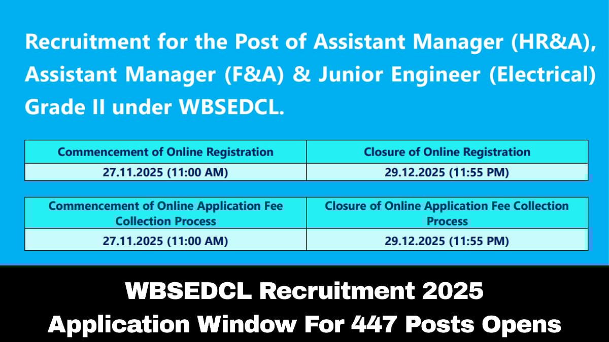 WBSEDCL Recruitment 2025: Application Window For 447 Posts Opens; Check Exam Pattern & Other Details Here 