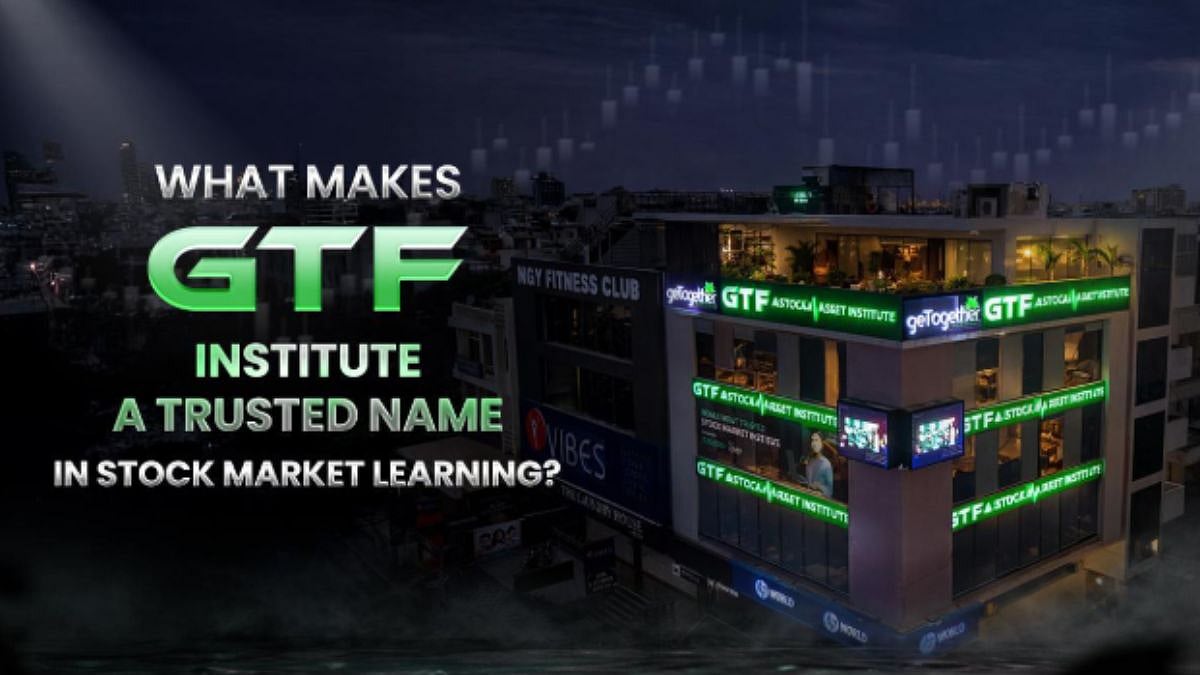 What Makes GTF Institute A Trusted Name In Stock Market Learning?
