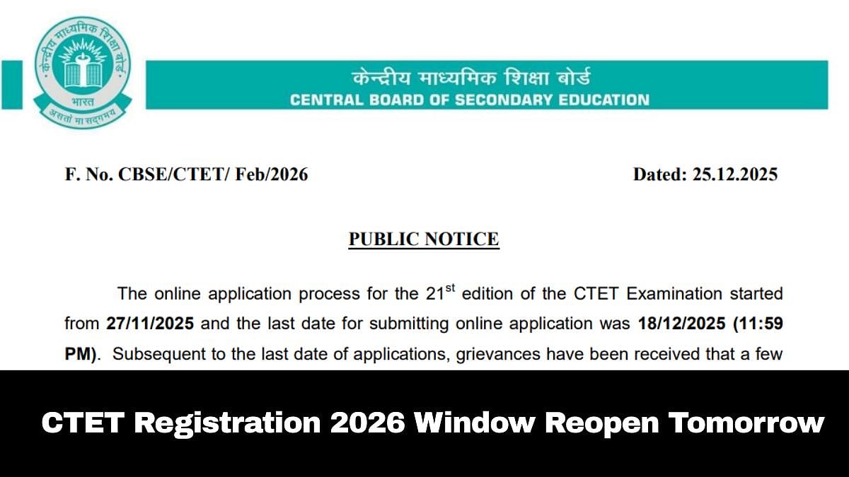 CTET 2026: Registration Window Reopens Tomorrow; Details Here