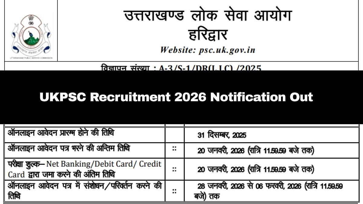 UKPSC Recruitment 2026: Notification For 808 Vacancies Out; Check Selection Process & Other Details...