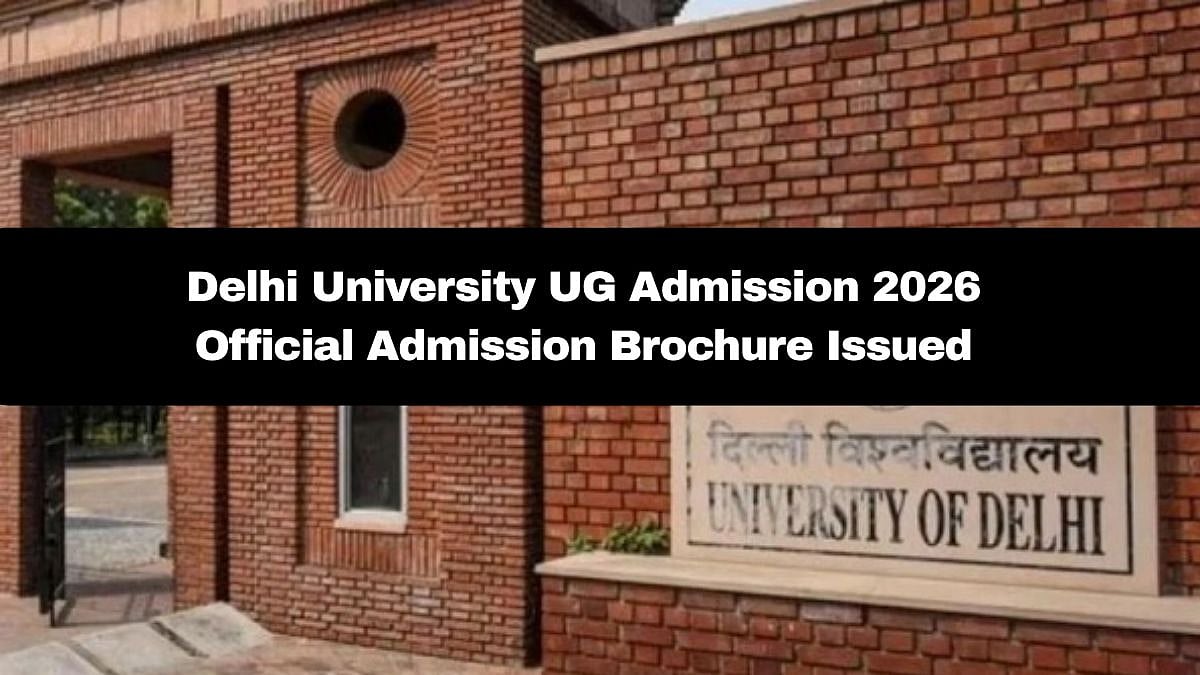 Delhi University UG Admission 2026: Official Admission Brochure Issued; Check Eligibility Criteria & Other Details Here 