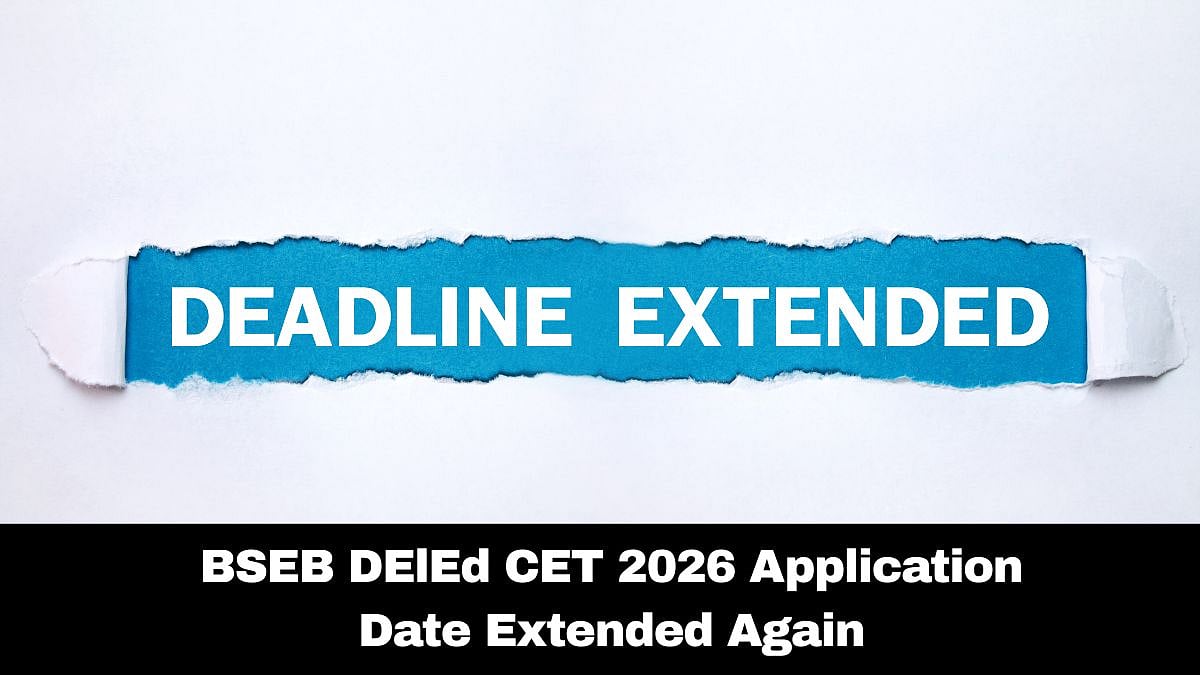 BSEB DElEd CET Registration 2026: Last Date Extended Till January 24; Check Details Here 