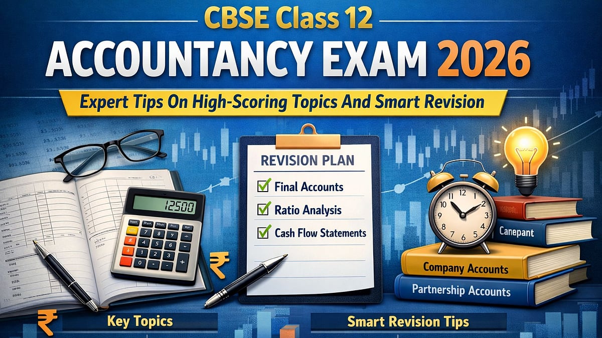 CBSE Class 12 Accountancy Exam 2026: Expert Tips On High-Scoring Topics And Smart Revision 
