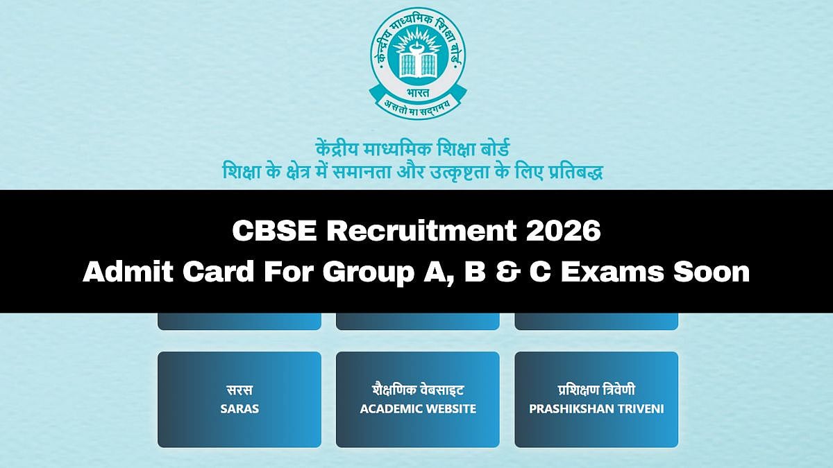 CBSE Recruitment 2026: Group A, B And C Admit Card To Be Out Soon; Here's How To Download 