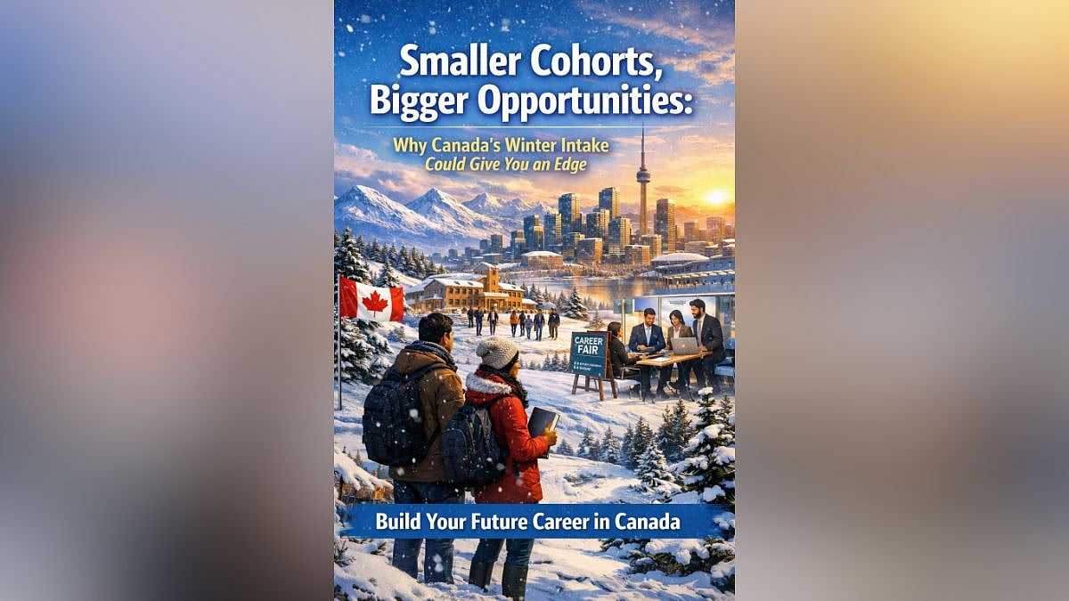 Canada's Winter Intake: A Strategic Gateway For Indian Students' Global Careers 