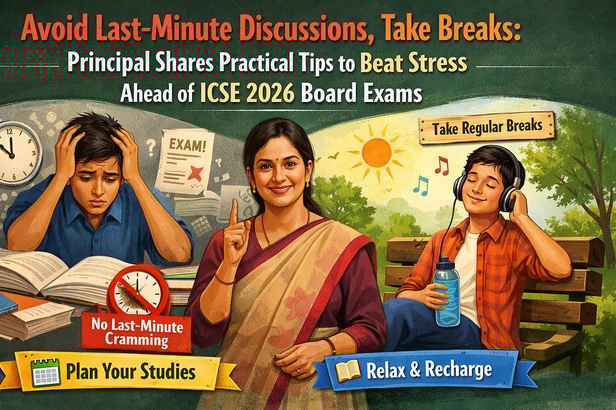 Avoid Last-Minute Discussions, Take Breaks: Principal Shares Practical Tips to Beat Stress Ahead of ICSE 2026 Board Exams 