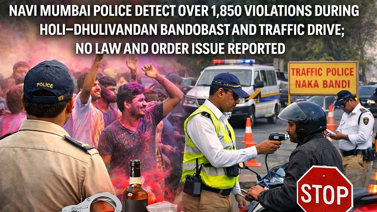 Navi Mumbai Police Detect Over 1,850 Violations During Holi–Dhulivandan Bandobast And Traffic Drive; No Law And Order Issue Reported 