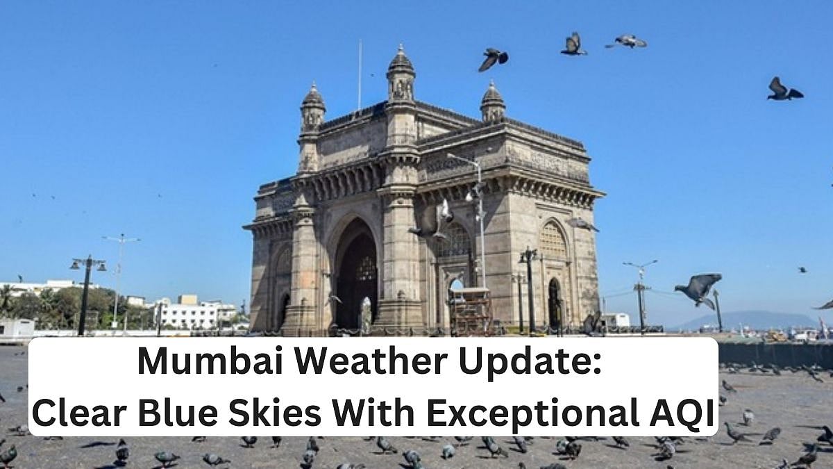 Mumbai Weather Update For April 4, 2026: City Wakes Up To Clear Blue Skies, Exceptional Overall AQI At 31; Walkeshwar, Worli Report Cleanest Air |