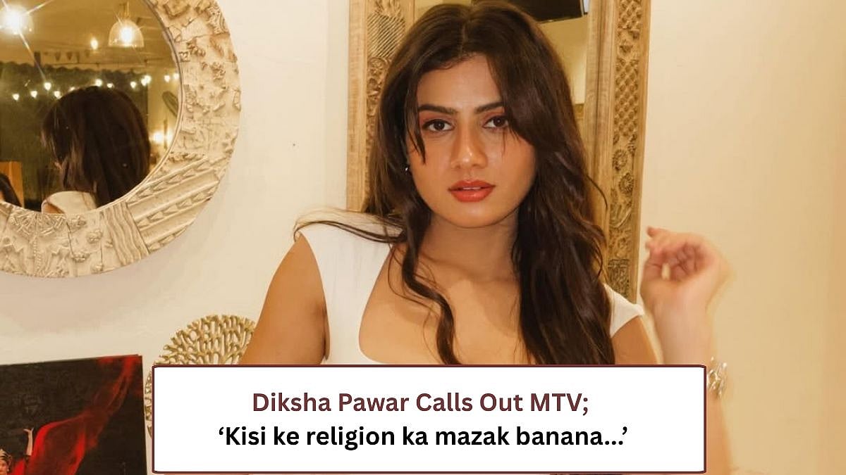 'MTV Walon Ko Sharam Aani Chahiye': Splitsvilla 16's Diksha Pawar Calls Out Channel For 'Biased' Editing & Supporting Religion Remarks Row