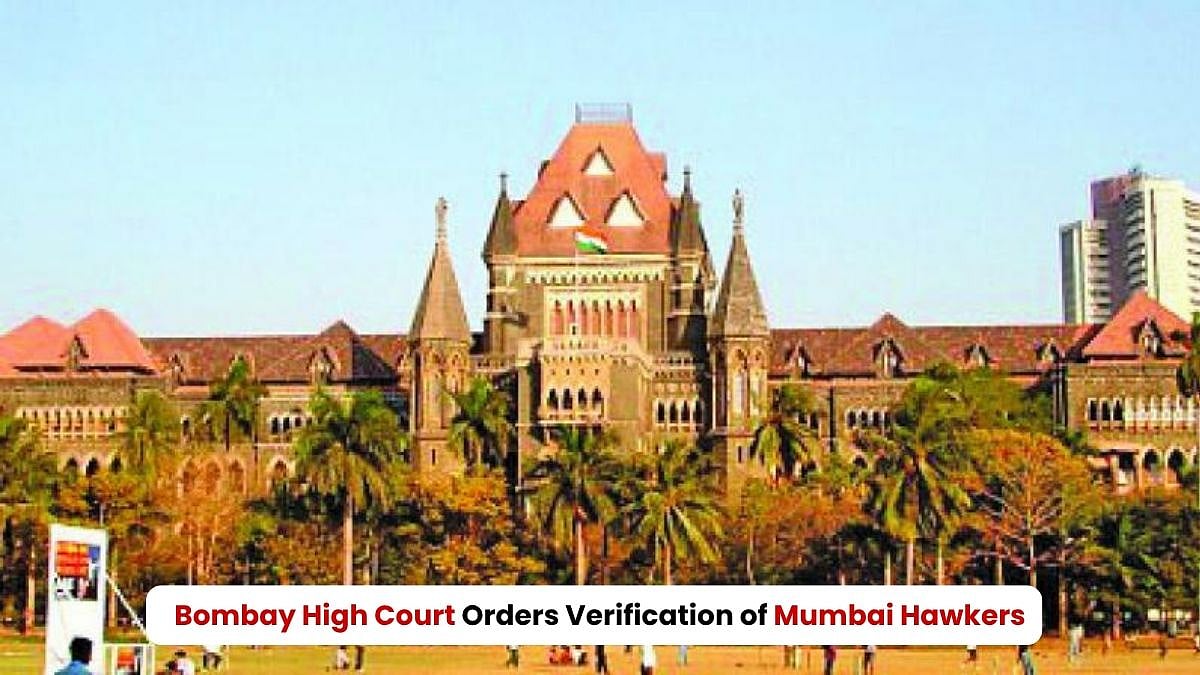 Bombay High Court Orders Verification of Mumbai Hawkers, Flags Illegal Immigration Concerns