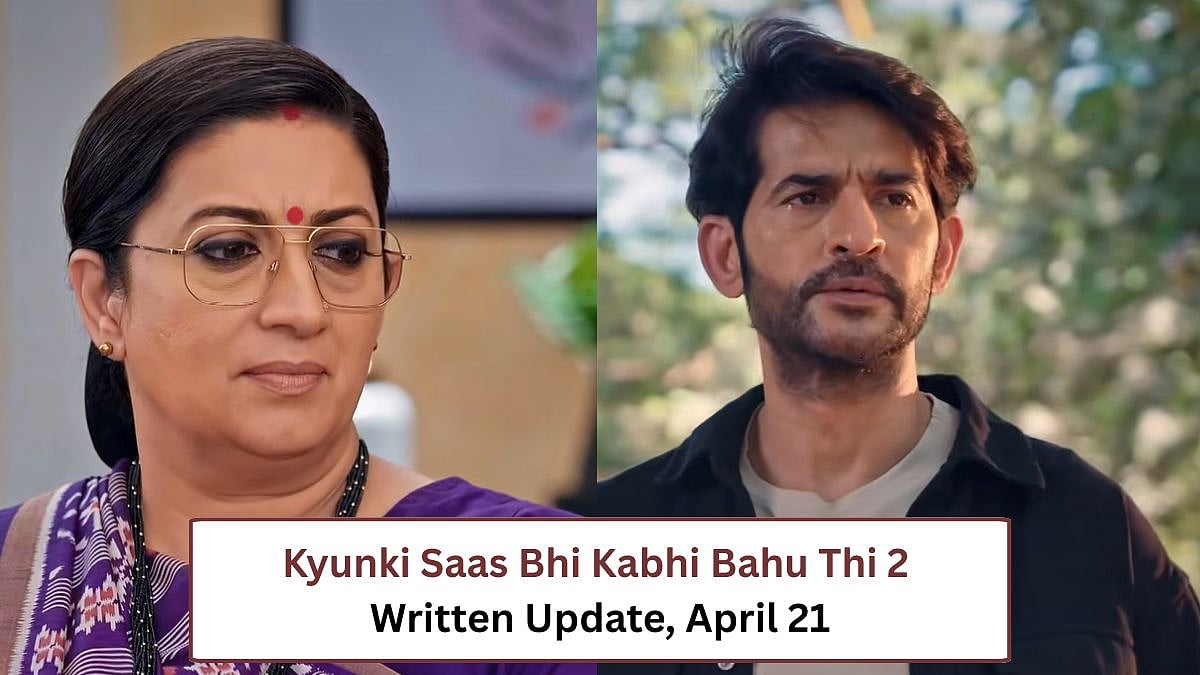 Kyunki Saas Bhi Kabhi Bahu Thi 2 Written Update, April 21 | 