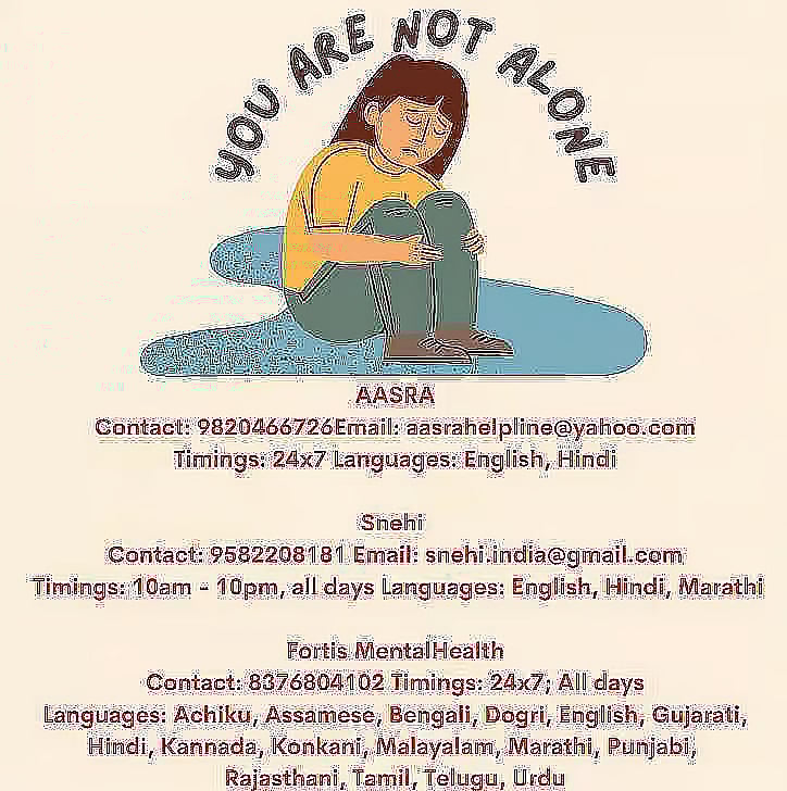 If you or anyone you know is struggling with suicidal thoughts, seek help here: | Mental Health Helplines |

