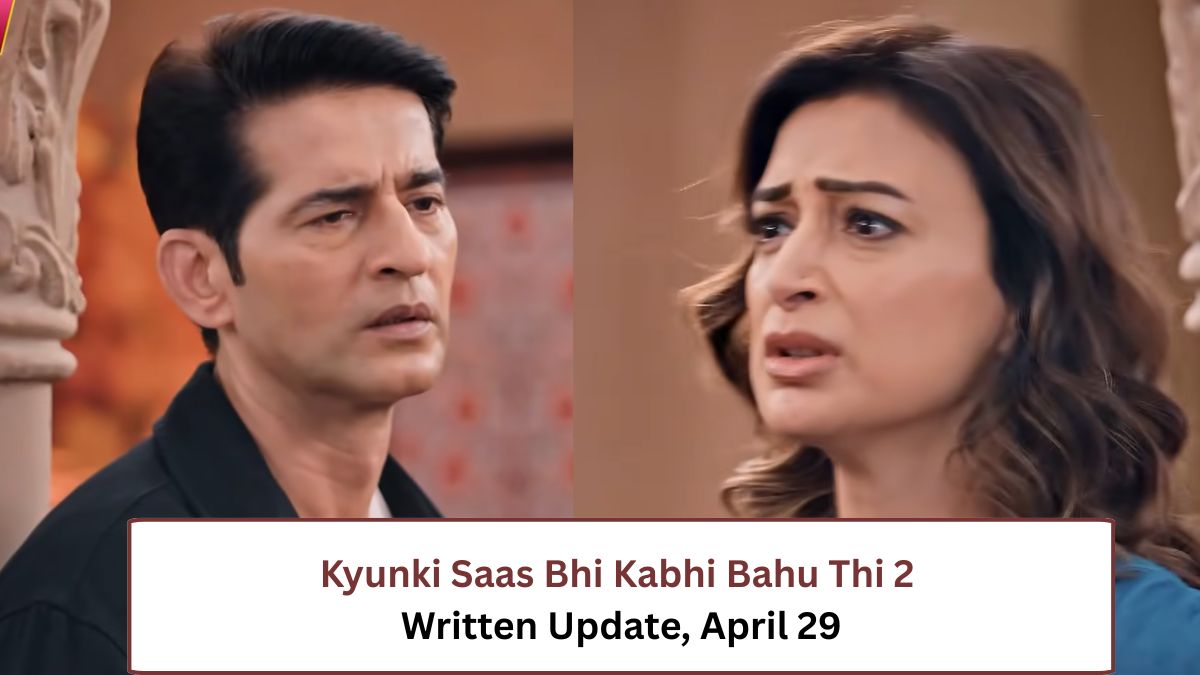 Kyunki Saas Bhi Kabhi Bahu Thi 2 Written Update, April 29 | 