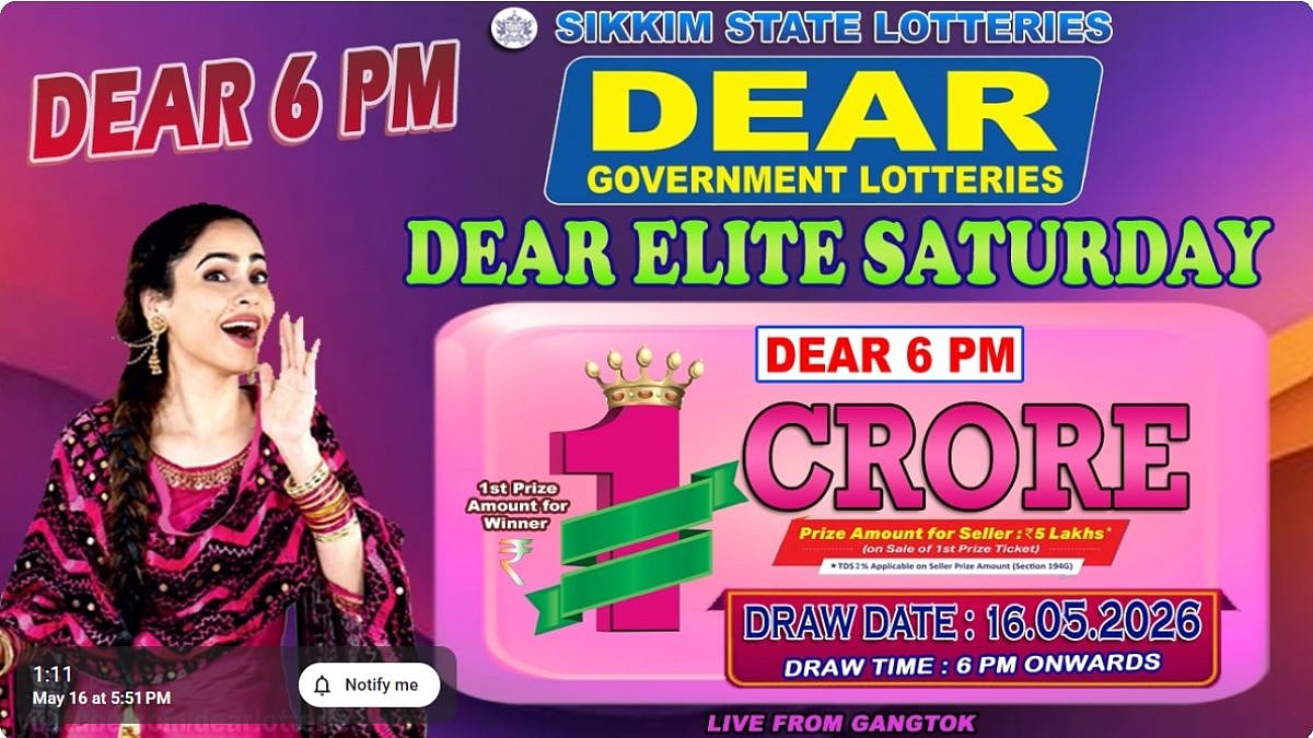 Sikkim State Lottery Result: May 16, 2026, 6 PM Live - Watch Streaming Of Winners List Of Dear Elite Saturday Weekly Draw
