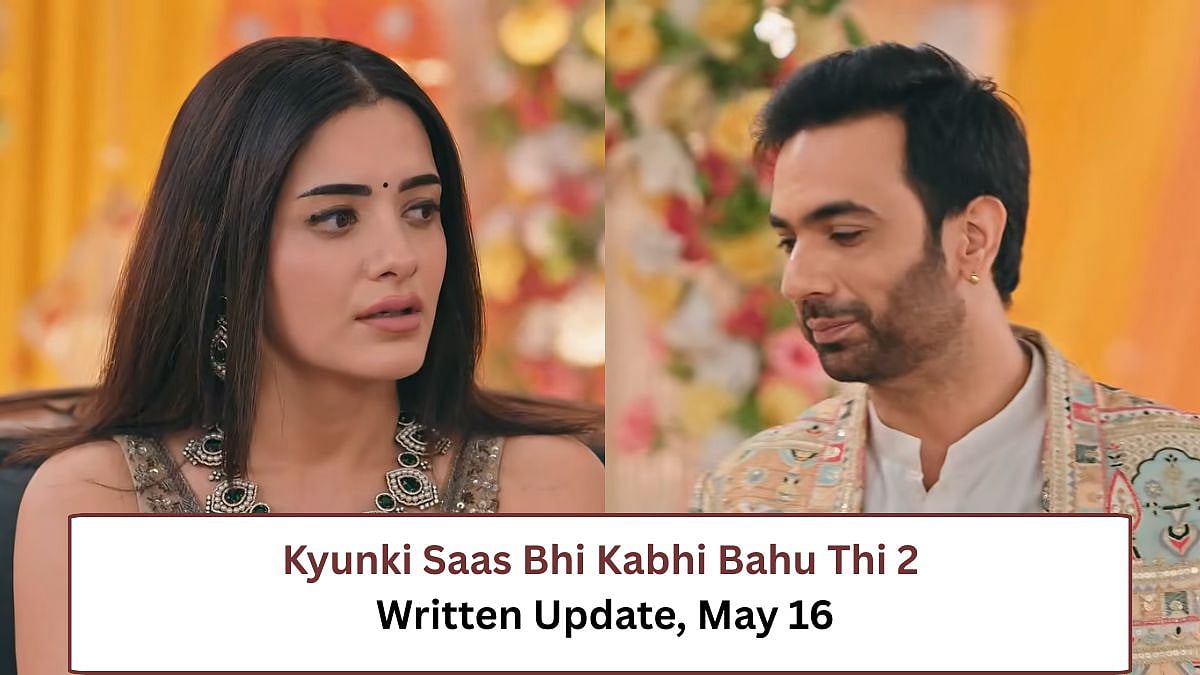 Kyunki Saas Bhi Kabhi Bahu Thi 2 Written Update, May 16: Pari Doubts Marrying Aryan; Karan Makes Rio Promise Not To Ask About Ansh Again