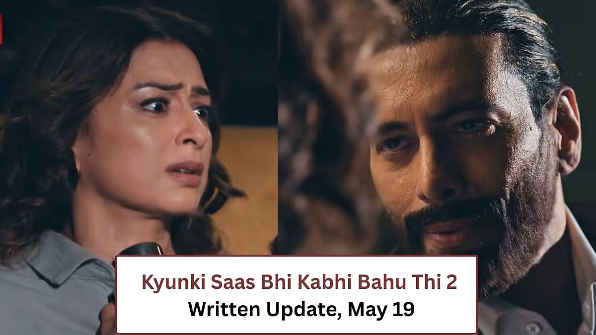 Kyunki Saas Bhi Kabhi Bahu Thi 2 Written Update, May 19 | 