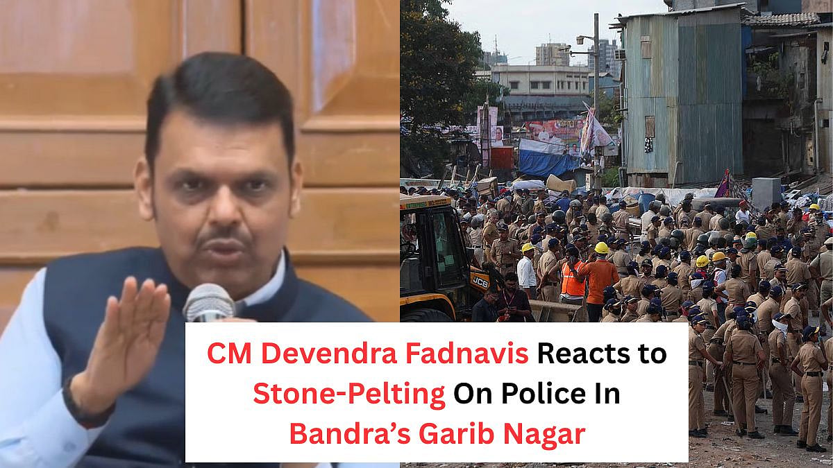 Garib Nagar Demolition: CM Fadnavis REACTS To Stone-Pelting Incident During Anti-Encroachment Drive In Mumbai's Bandra - VIDEO