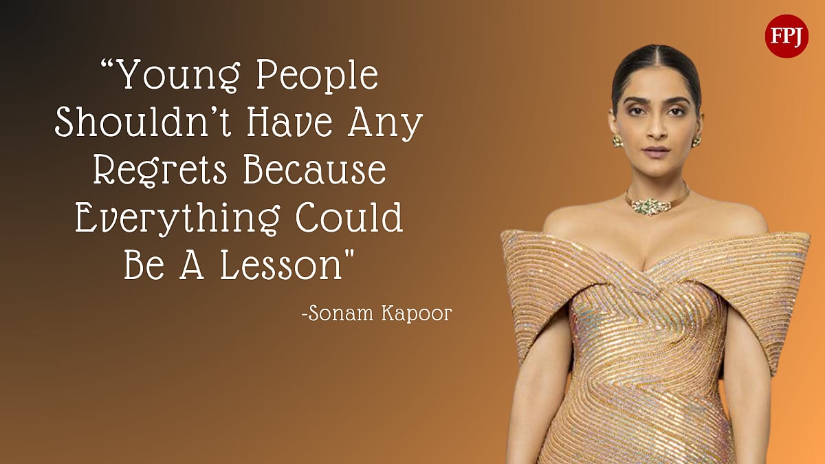 Quote Of The Day By Sonam Kapoor — 'Young People Shouldn’t Have Any Regrets In Their Lives Because Everything Could Be A Lesson'