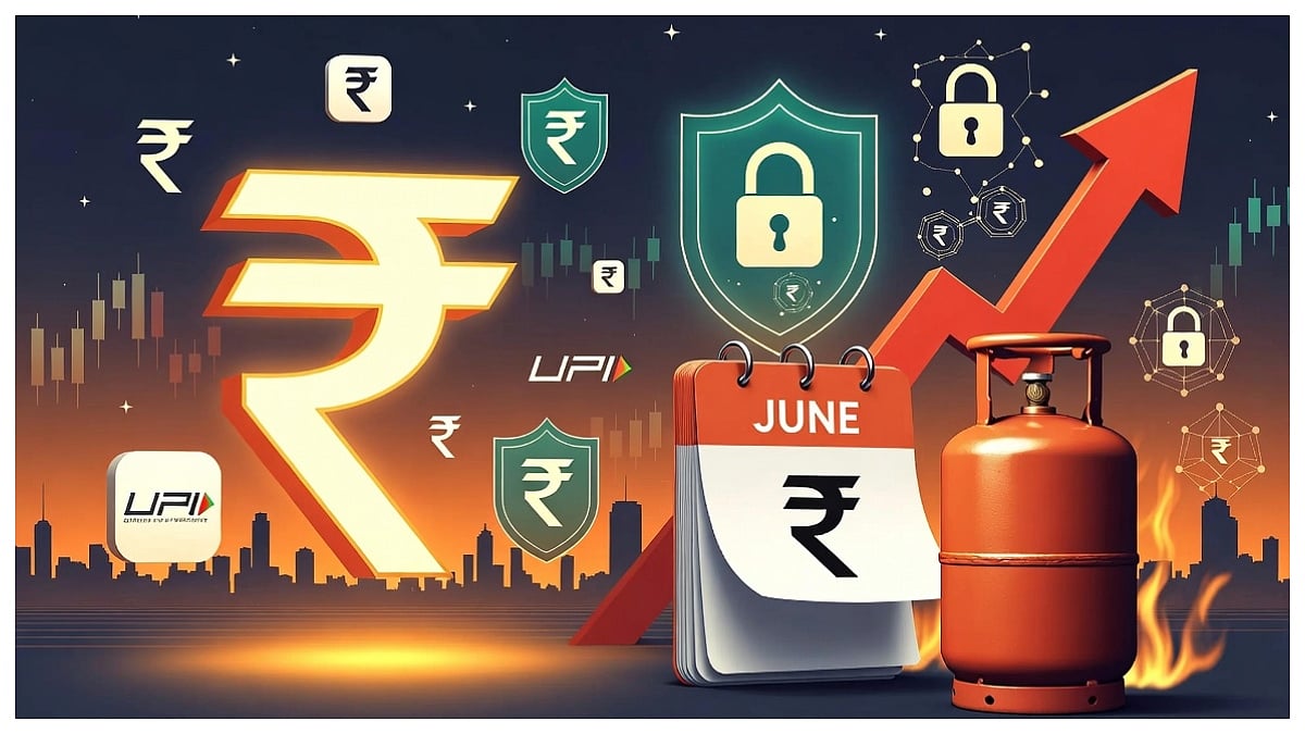 June Brings Major Financial Changes, UPI Security Rules Tighten & Commercial LPG Prices Rise Across Cities