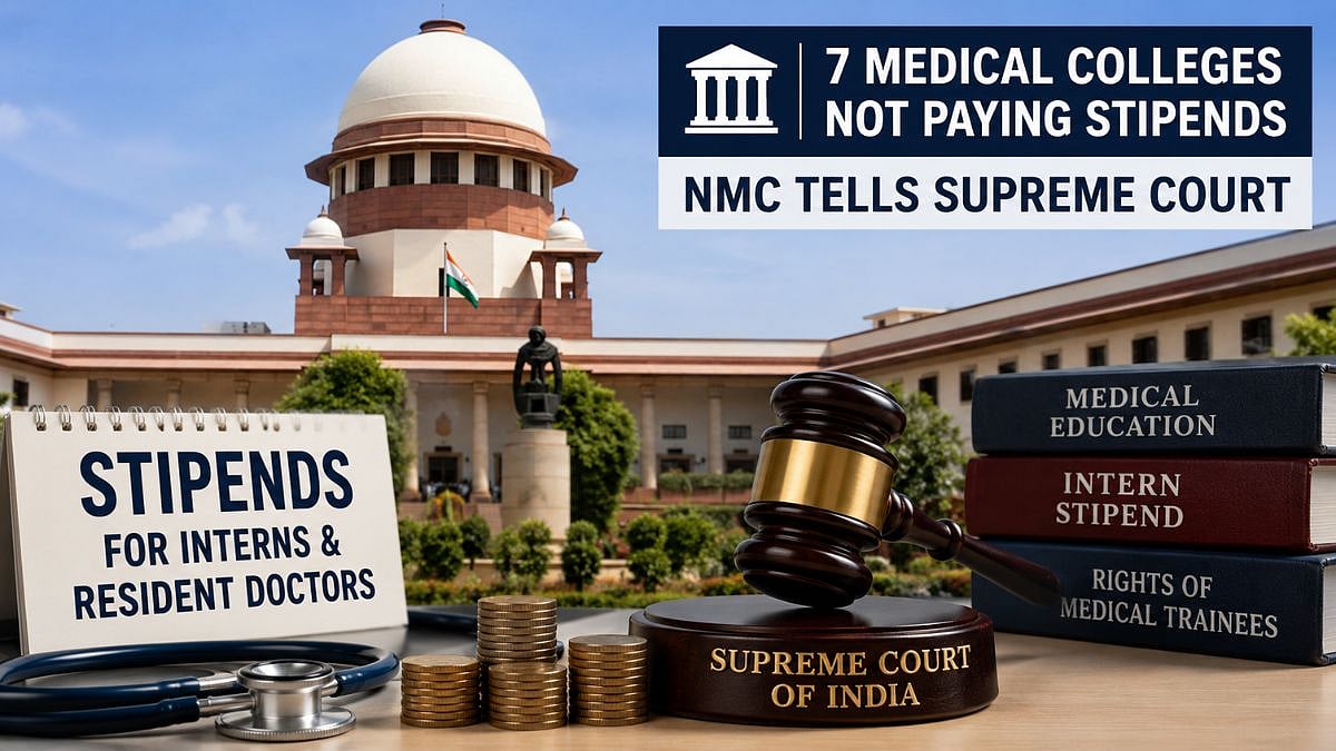 '7 Medical Colleges Not Paying Stipends To Interns And Resident Doctors': NMC Tells Supreme Court