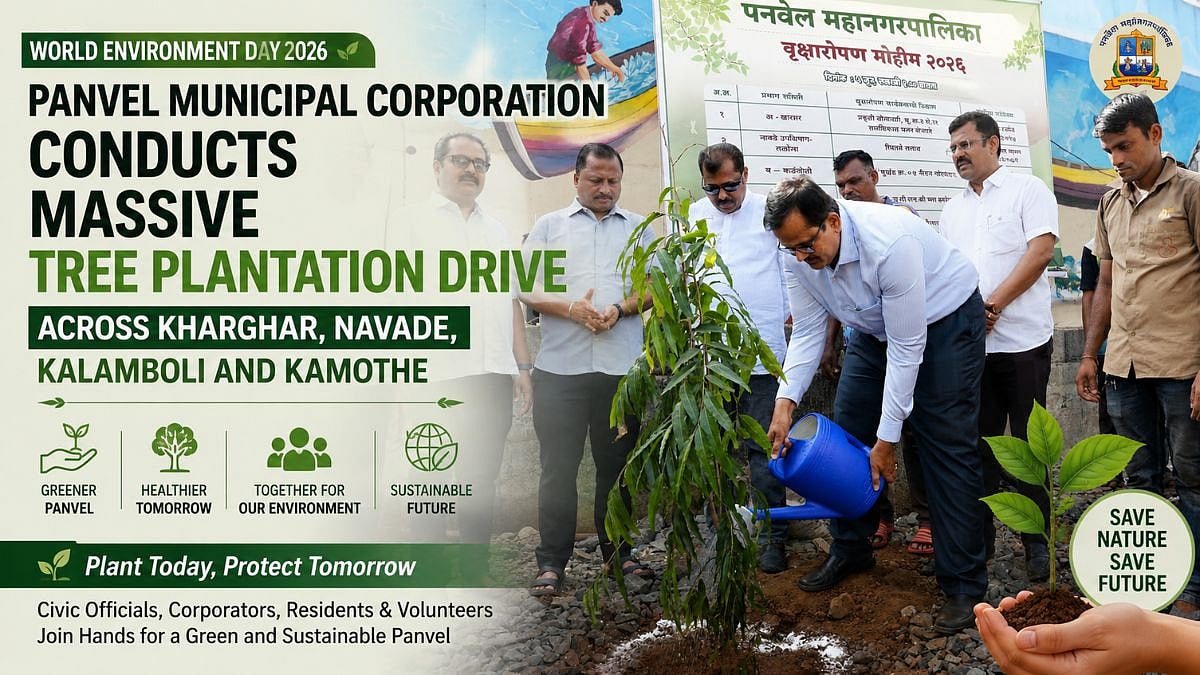 World Environment Day 2026: Panvel Municipal Corporation Conducts Massive Tree Plantation Drive Across Kharghar, Navade, Kalamboli And Kamothe