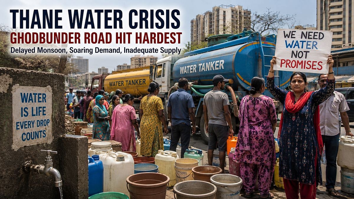 Thane Water Crisis Deepens As Ghodbunder Road Faces Acute Shortage Amid Delayed Monsoon And Tanker Demand Surge