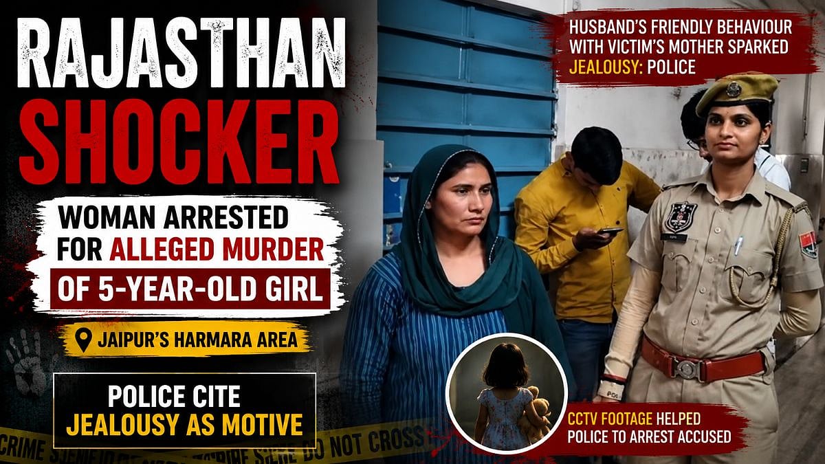 Rajasthan Shocker: Woman Arrested For Alleged Murder Of 5-Year-Old Girl In Jaipur's Harmara Area; Police Cite Jealousy As Motive | VIDEO