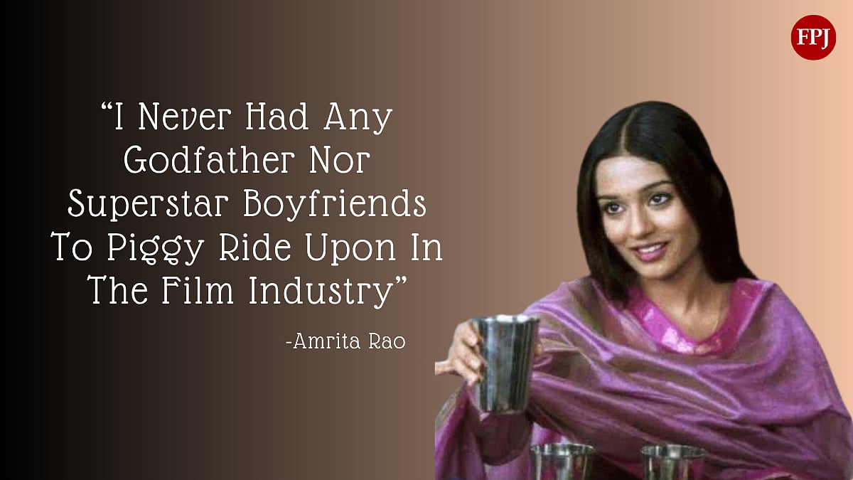 Quote Of The Day By Amrita Rao – 'I Never Had Any Godfather Nor Superstar Boyfriends To Piggy Ride Upon In The Film Industry'