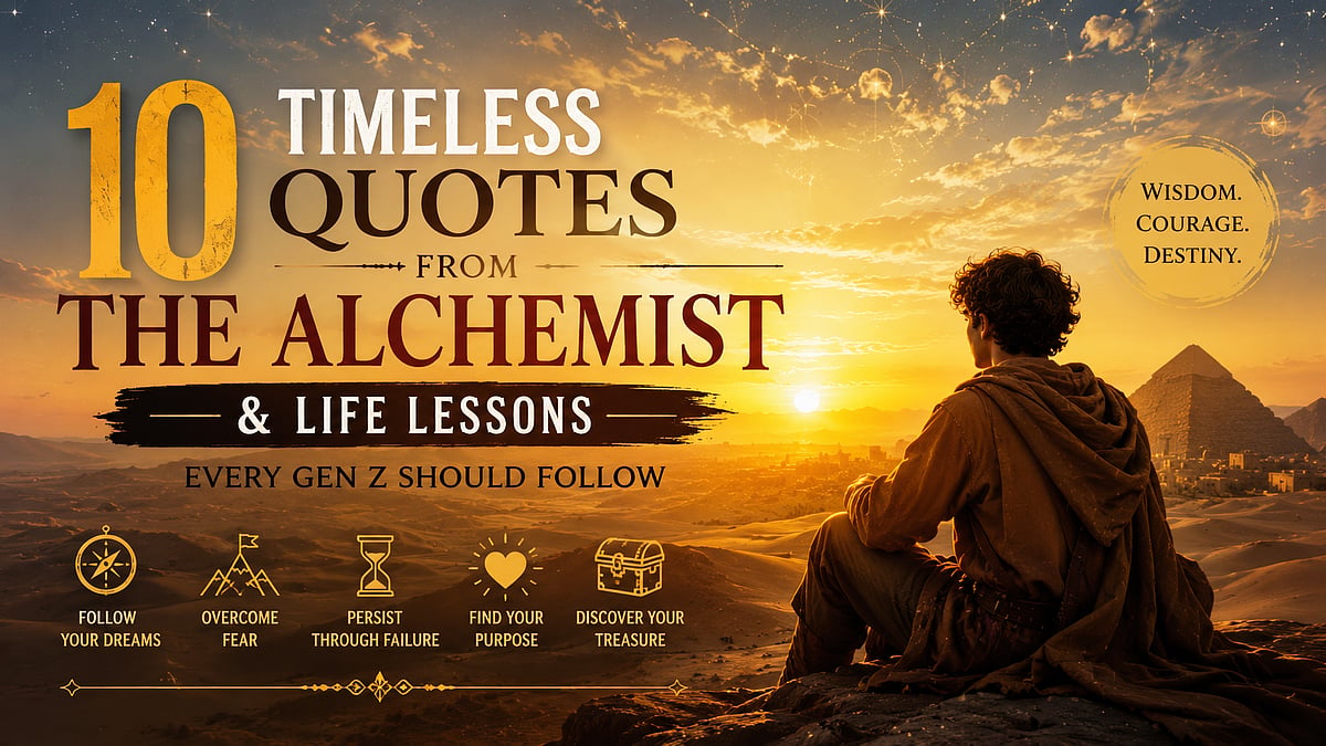 10 Life Lessons from The Alchemist That You Should Follow