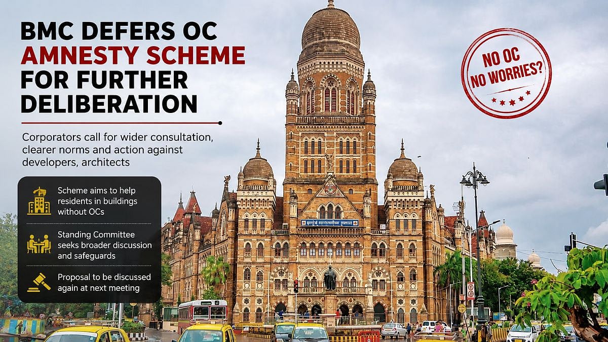 Mumbai: BMC Defers OC Amnesty Scheme After Corporators Seek Wider Consultation, Developer Accountability