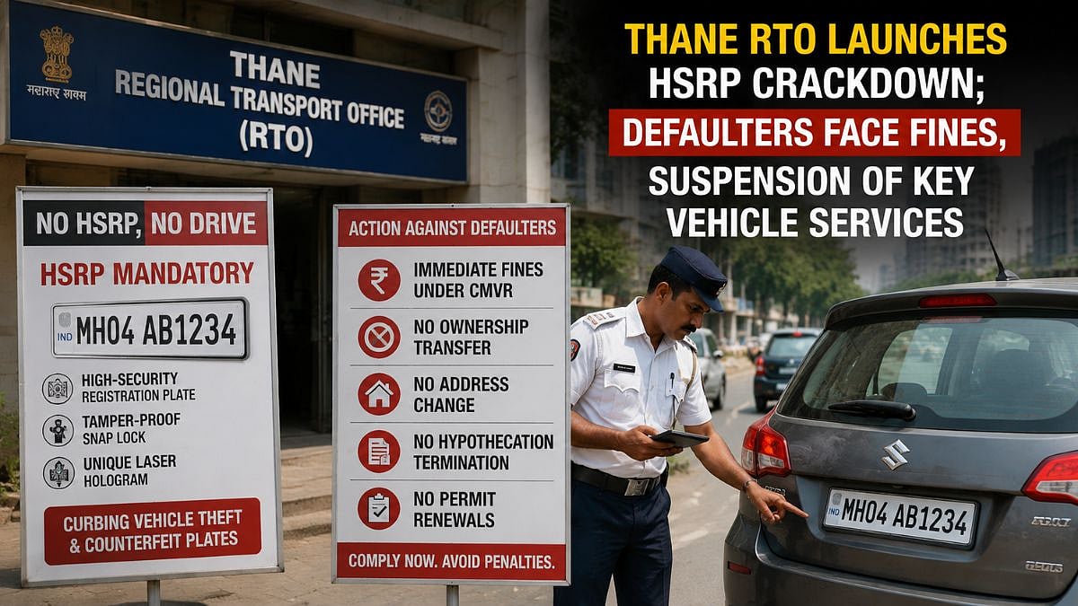 Thane RTO Launches HSRP Crackdown; Defaulters Face Fines, Suspension Of Key Vehicle Services