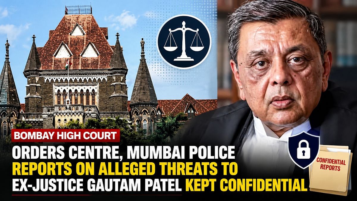 Bombay HC Orders Centre, Mumbai Police Reports On Alleged Threats To Ex-Justice Gautam Patel Kept Confidential