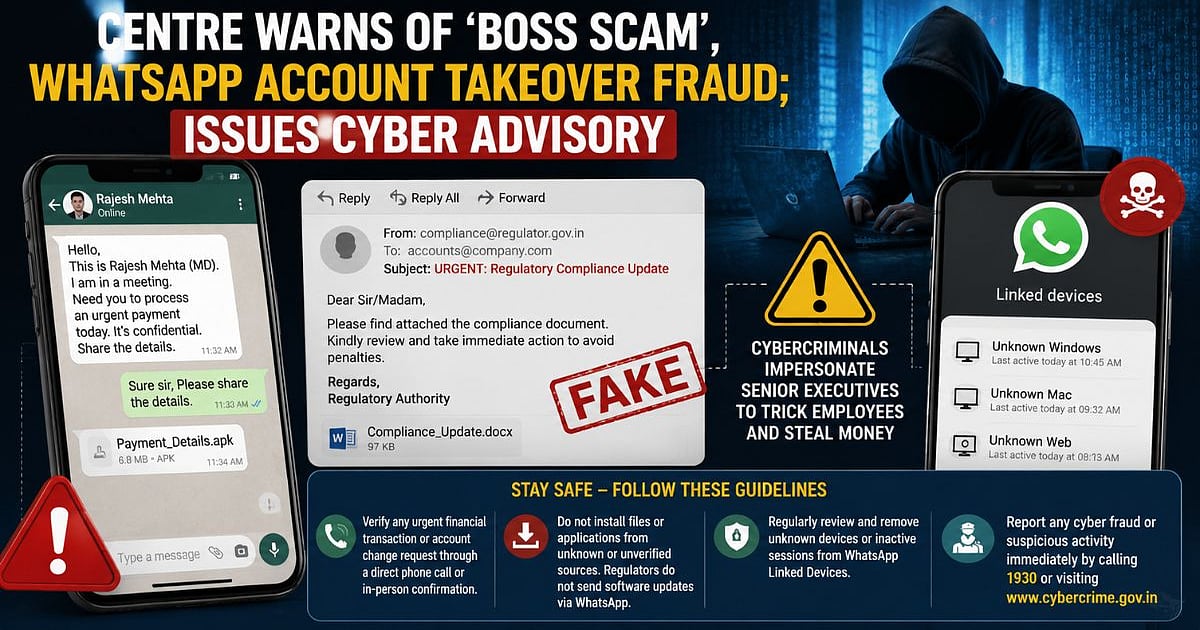 Centre Warns Of 'Boss Scam', WhatsApp Account Takeover Fraud; Issues Cyber Advisory