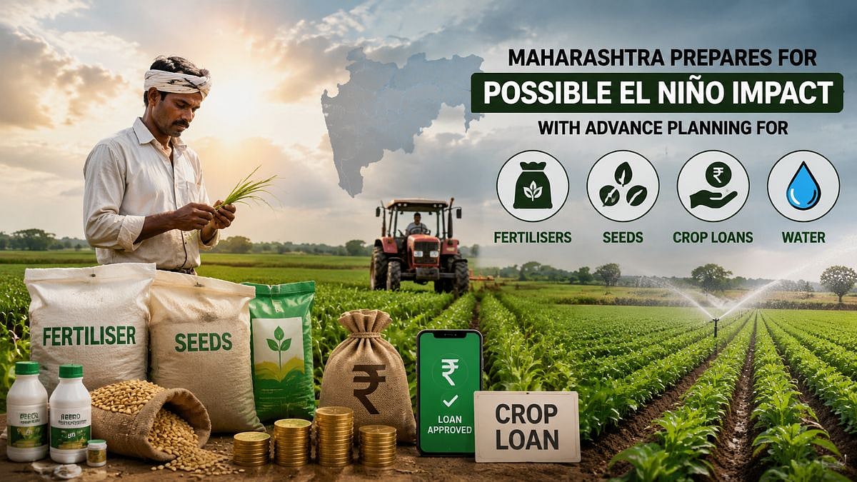 Maharashtra Prepares For Possible El Niño Impact With Advance Planning For Fertilisers, Seeds & Crop Loans