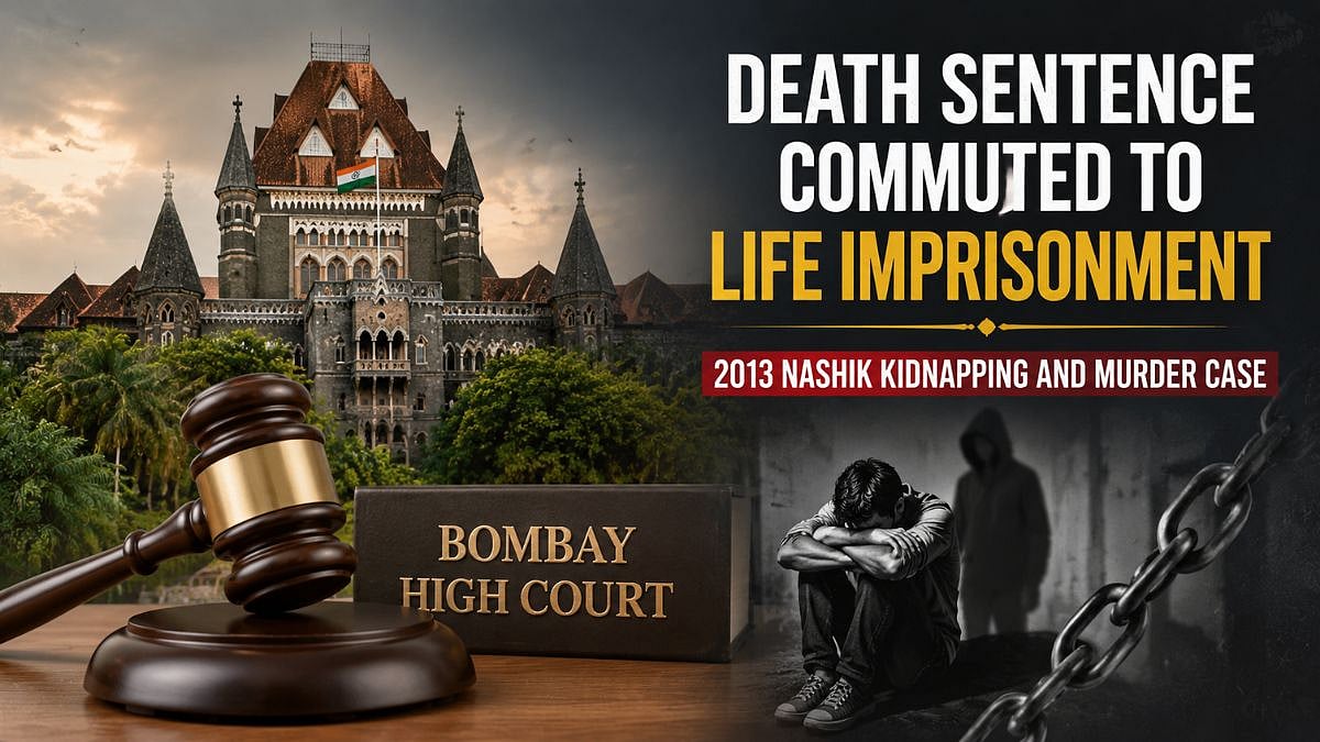Bombay HC Commutes Death Sentence In 2013 Nashik Kidnapping And Murder Case, Cites Scope For Reform