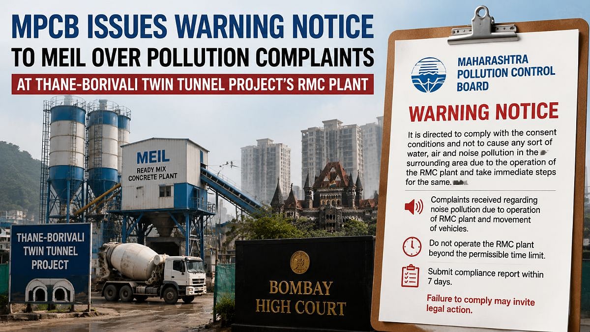 MPCB Issues Warning Notice To MEIL Over Pollution Complaints At Thane-Borivali Twin Tunnel Project's RMC Plant