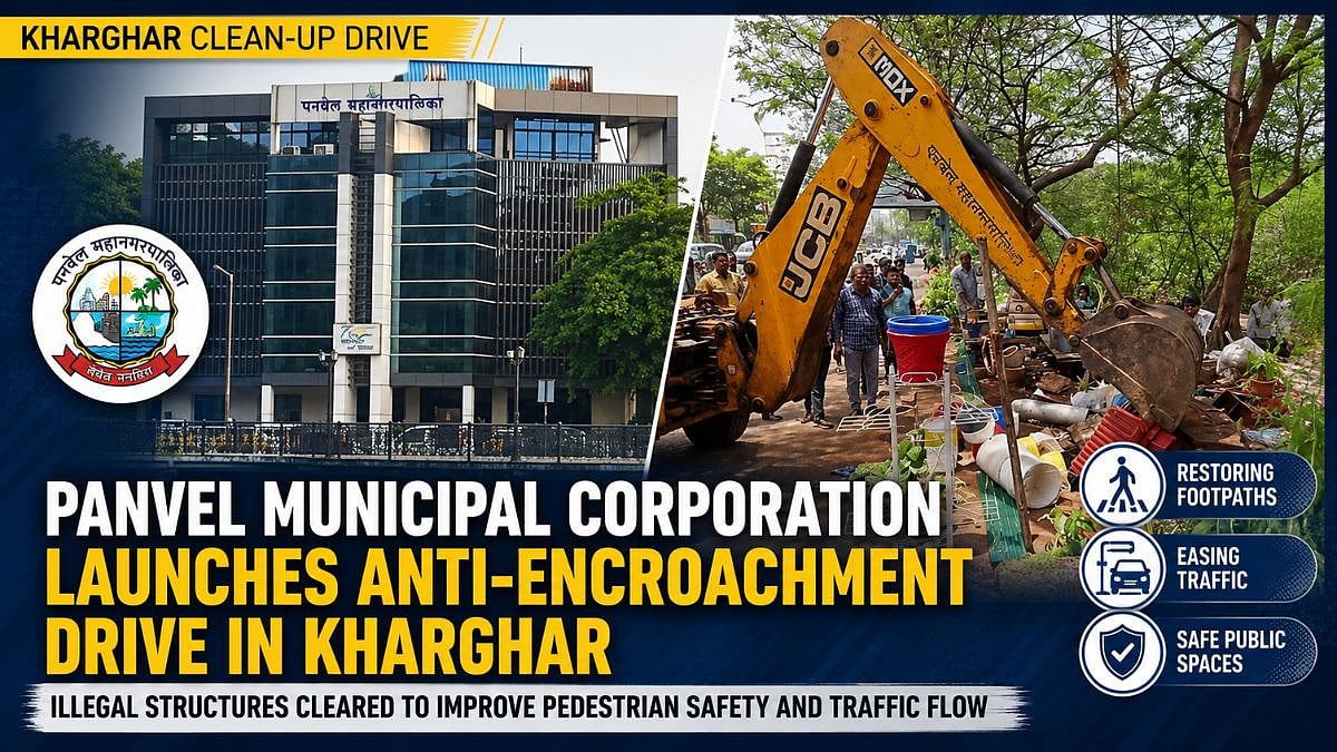 Panvel Municipal Corporation Launches Anti-Encroachment Drive In Kharghar, Clears Illegal Structures From Footpaths