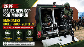 CRPF revises Manipur SoP, requiring bulletproof vehicles after ambushes on Assam Rifles