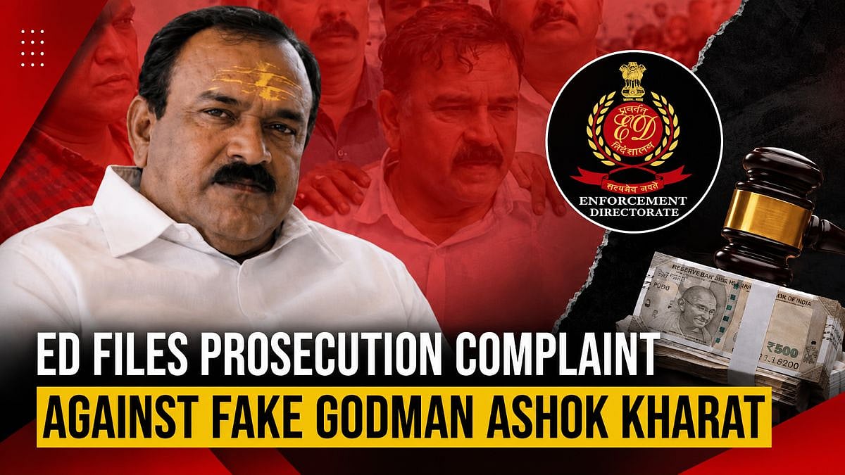 ED Files Prosecution Complaint Against Fake Godman Ashok Kharat In Alleged ₹42.88 Crore Money Laundering Case