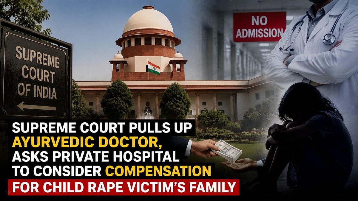 Supreme Court Pulls Up Ayurvedic Doctor, Asks Private Hospital To Consider Compensation For Child Rape Victim's Family