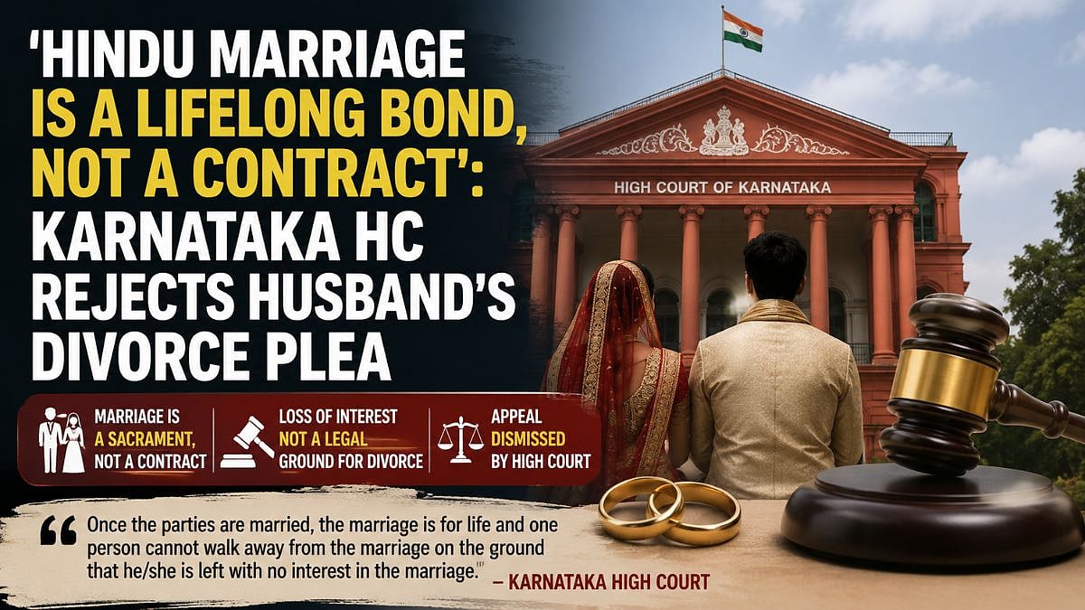 Hindu Marriage Is A Lifelong Bond, Not A Contract': Karnataka HC Rejects Husband's Divorce Plea