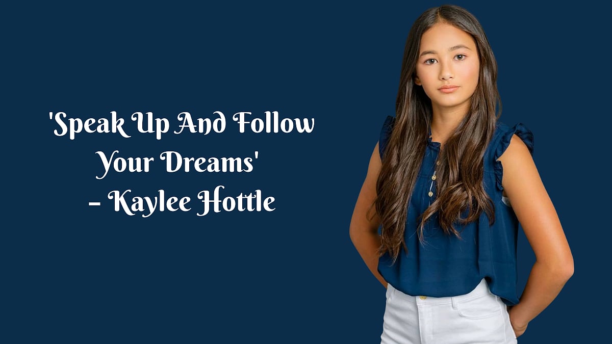 'Speak Up And Follow Your Dreams': Kaylee Hottle's Powerful Words That Inspired Millions