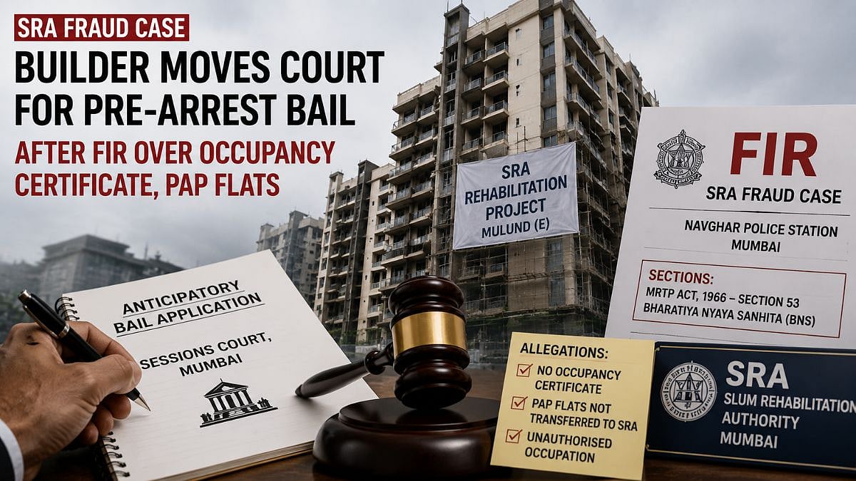 Mumbai: Builder Moves Court For Pre-Arrest Bail After SRA Fraud FIR Over Occupancy Certificate, PAP Flats
